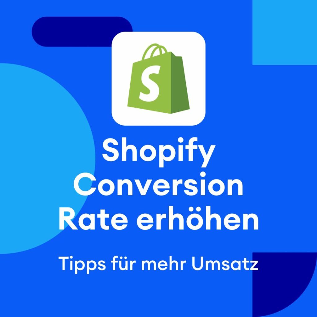Grafik die die Headline "Shopify Conversion Rate erhöhen" enthält.